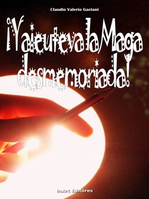 cover image of Yaieuteva, la Maga desmemoriada